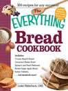 Cover image for The Everything Bread Cookbook